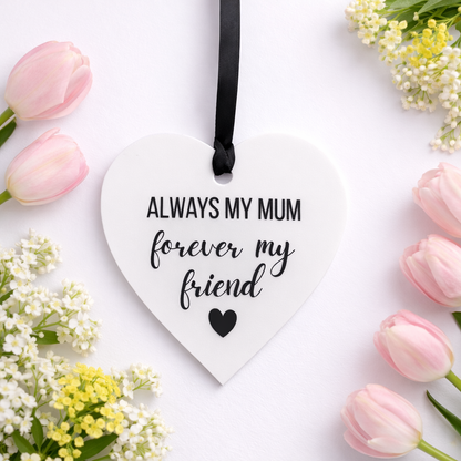 Always My Mum Acrylic Heart Decoration