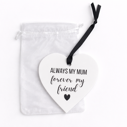 Always My Mum Acrylic Heart Decoration