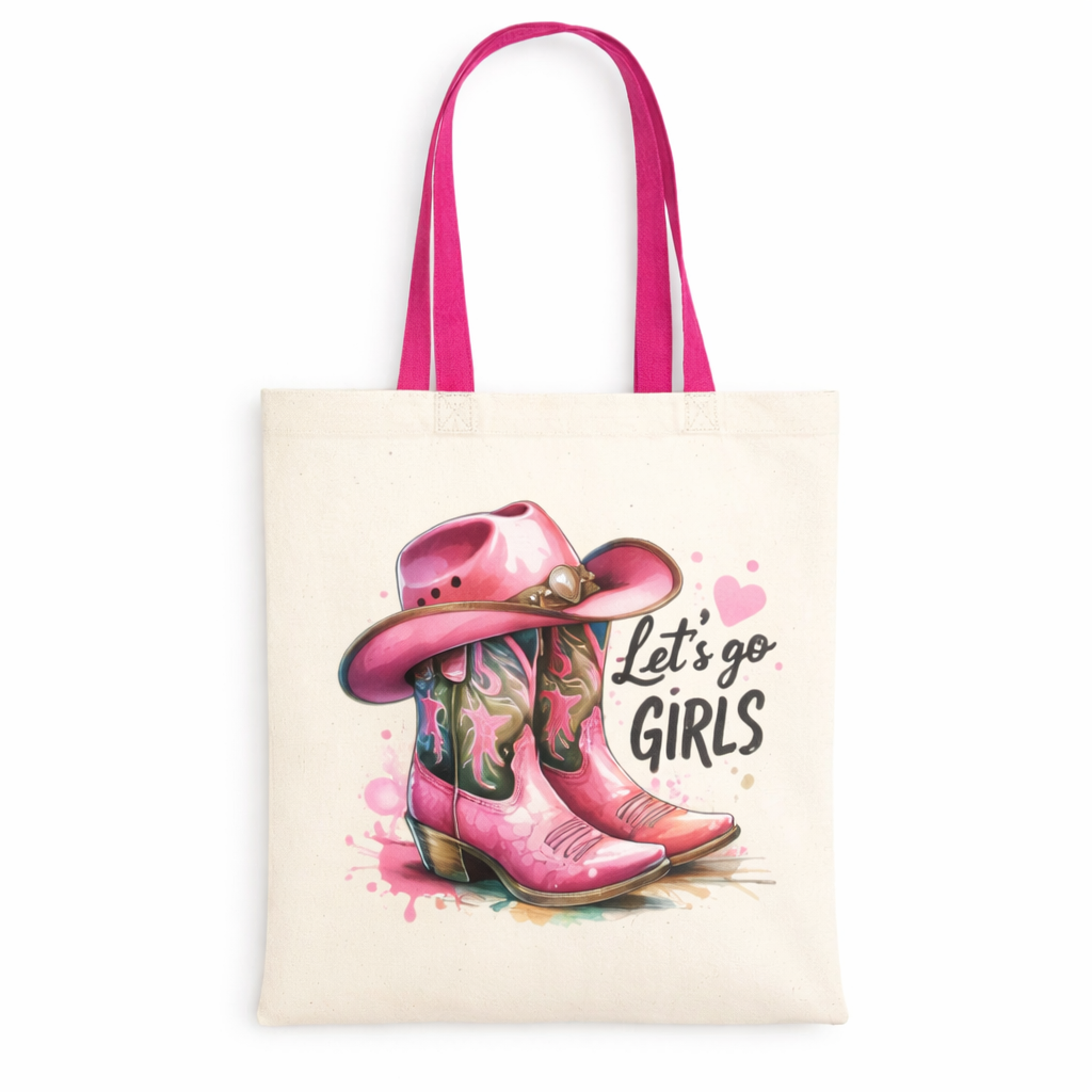 Tote bag with pink cowboy boots and hat design, text 'Let's go Girls', on a white background
