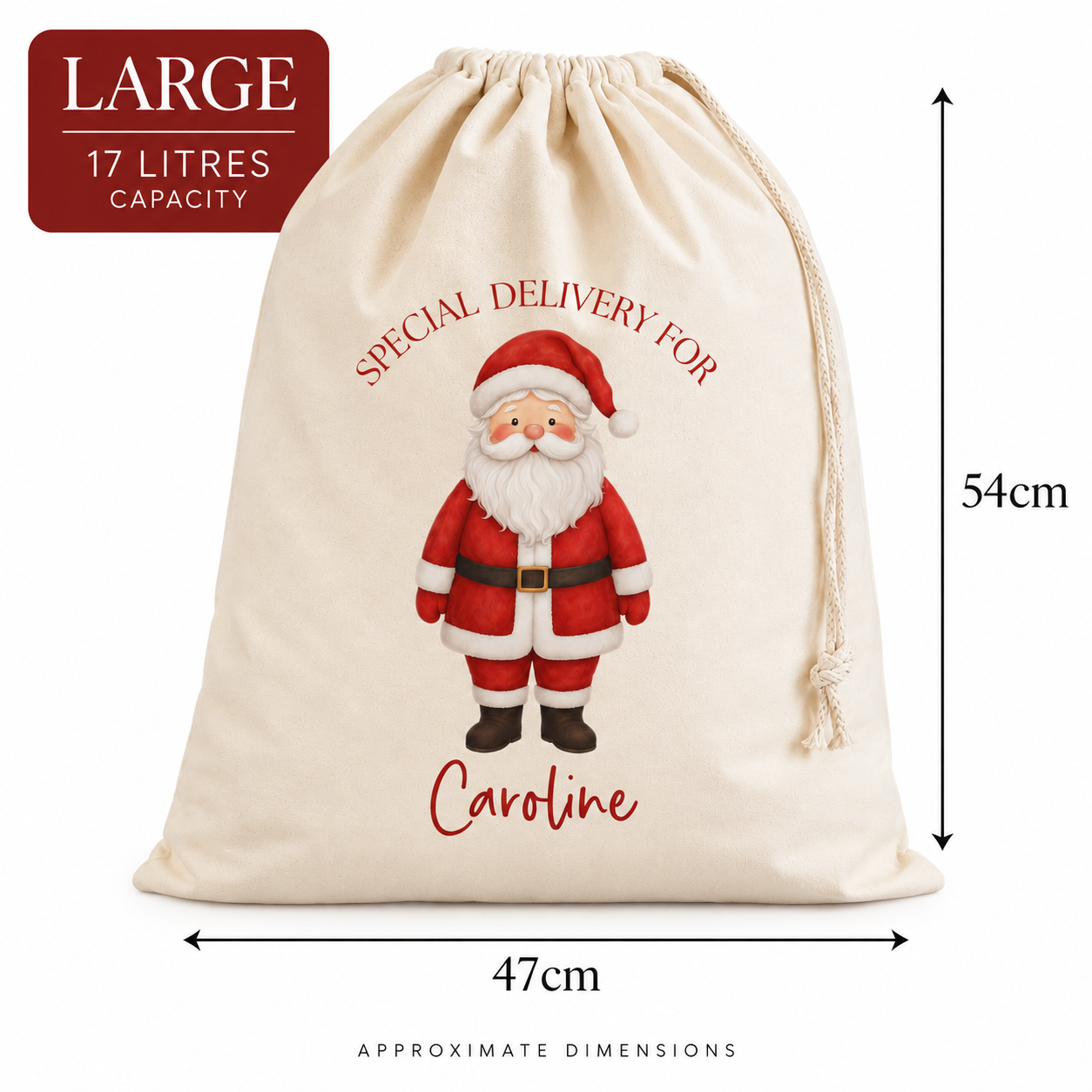 A large cream-colored canvas Christmas sack with a drawstring closure, featuring a printed illustration of Santa Claus and the text 'SPECIAL DELIVERY FOR Caroline'. The image includes dimension markers showing a height of 54cm and a width of 47cm, with a red badge in the top left corner indicating 'LARGE 17 LITRES CAPACITY'.