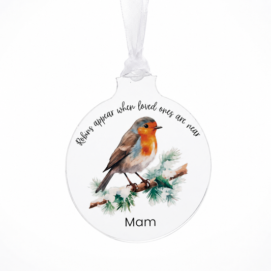 Round decorative ornament with a robin on a branch, featuring text 'Robins appear when loved ones are near' and 'Mam'.